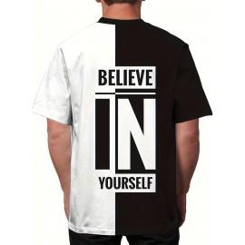 Believe In Yourself Mens Casual Street Fashion Stretch Tee Shirt - Inspirational Print, Lightweight & Breathable Round Neck Summer Wear for Confidence Boosting Style